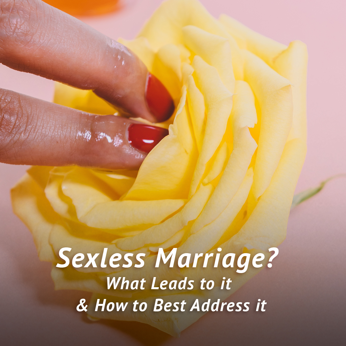 Sexless Marriage What Leads To It And How To Best Address It Charleston Healthspan Institute 7029