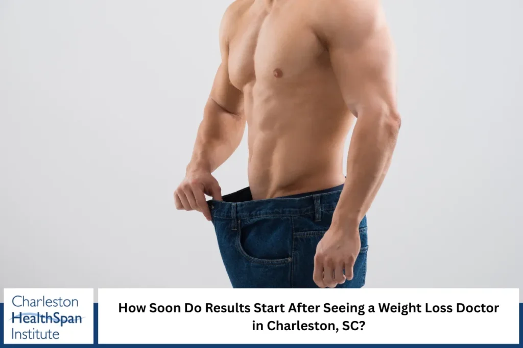 How Soon Do Results Start After Seeing a Weight Loss Doctor in Charleston, SC?