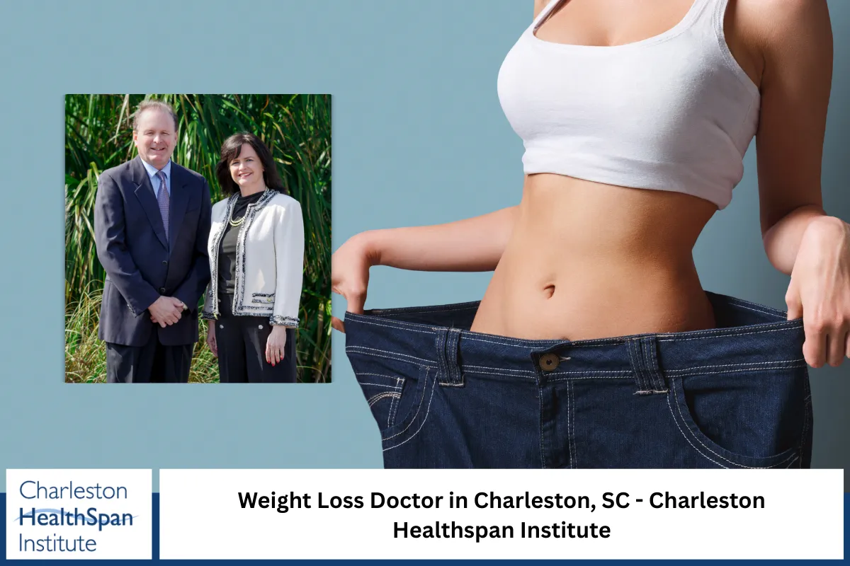 Weight Loss Doctor in Charleston, SC – Charleston Healthspan Institute