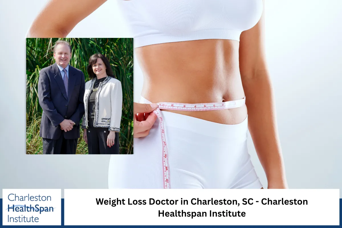 Weight Loss Doctor in Charleston, SC - Charleston Healthspan Institute
